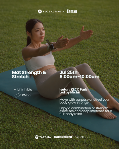 25 July | Floe x Isetan, KLCC Park : Mat Strength & Stretch by Michii FLOE ACTIVE