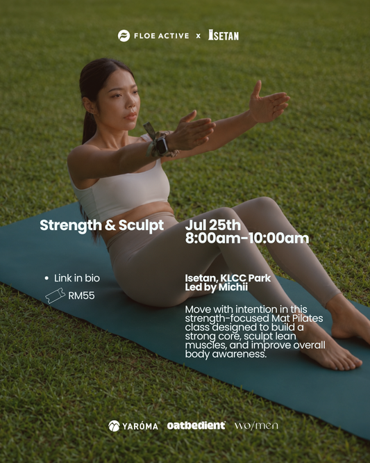 25 July | Floe x Isetan, KLCC Park : Mat Strength & Stretch FLOE ACTIVE
